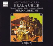 Antonin Dvořák: Král a uhlíř (The King and the Charcoal Burner).
